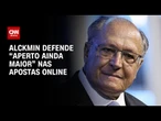Durante evento, Alckmin cobra ação firme contra apostas online | BASTIDORES CNN