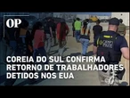 Coreia do Sul e EUA chegam a acordo para libertar trabalhadores da Hyundai detidos