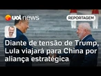 Na contramão de Trump, Lula e Xi articulam investimentos chineses no Brasil | Jamil Chade