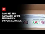 Eleição no Peru: Sánchez tem vantagem sobre Fujimori em disputa acirrada | LIVE CNN