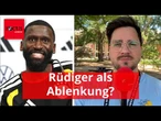 DFB-Strategie entlarvt: Warum Antonio Rüdiger plötzlich auf dem Podium sitzt