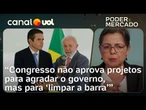 Aprovações no Congresso são para 'limpar a barra' e refletem eco das ruas | Carla Jimenez