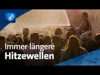 Hitzewellen: Durch den Klimawandel können sie extremer werden