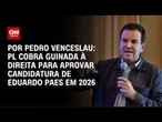 PL cobra guinada à direita para aprovar candidatura de Paes ao governo do RJ em 2026 | CNN 360°