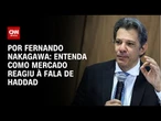 Análise: Mercado entende que alteração do IOF anunciada anteriormente vai continuar | CNN PRIME TIME