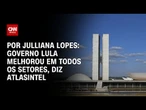 Análise: Governo Lula melhorou em todos os setores, diz AtlasIntel | CNN ARENA