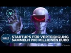 DEUTSCHLAND: Startups für Verteidigung sammeln 900 Millionen Euro! Investoren gehen in Offensive