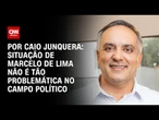 Análise: Situação de Marcelo de Lima não é tão problemática no campo político | CNN PRIME TIME