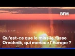 Guerre en Ukraine: qu'est-ce que le missile Orechnik, capable d'emporter une ogive nucléaire ?