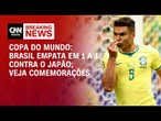 Casemiro marca de cabeça e Brasil empata com o Japão na Copa do Mundo | CNN 360°