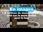 Arabie Saoudite: 1,6 millions de musulmans ont prié sur le mont Arafat • FRANCE 24