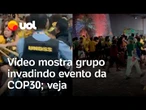 Vídeo mostra grupo invadindo Zona Azul da COP30, em Belém; veja o momento