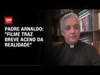 "Traz somente um breve aceno da realidade", diz padre sobre veracidade do filme Conclave | CNN 360°