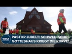 SCHWEDEN: KIRCHE AUF ABWEGEN! 5km-Mega-Umzug mit 672 Tonnen auf 220 Rädern