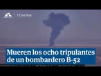 Mueren los ocho tripulantes de un bombardero B 52 tras estrellarse en California