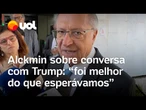 Chamada entre Trump e Lula foi positiva, diz Alckmin: 'Vamos avançar para o ganha-ganha'