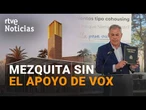 El Ayuntamiento de Sevilla autoriza la construcción de una mezquita pese a las amenazas de Vox |RTVE