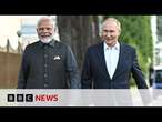 India PM Narendra Modi’s visits Russia’s Vladimir Putin | BBC News