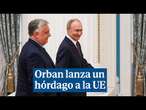 Orban, antes de su visita a Putin: 