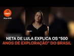 Neta de Lula faz vídeo para explicar os “500 anos de exploração” do Brasil