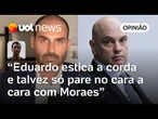 Eduardo Bolsonaro faz um gol contra atrás do outro e talvez só Moraes o faça parar | Ronilso Pacheco