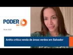 Anitta critica venda de áreas verdes em Salvador
