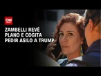 Carla Zambelli revê plano de ir para Itália e cogita pedir asilo a Trump | BASTIDORES CNN