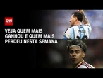 Messi e Lamine Yamal são os destaques da semana; quem foi o ganhador e o perdedor? | HORA H