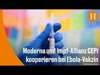 Moderna arbeitet an Impfstoff gegen Ebola-Variante