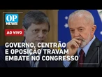 AO VIVO: Governo Lula vai exonerar ministros do Centrão após desacordo por MP 1303 | O POVO NEWS