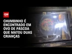 Polícia confirma presença de chumbinho em ovo de Páscoa | CNN ARENA
