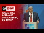 Acabamos com a guerra entre Israel e Irã, diz Trump em discurso na Cúpula da Otan | LIVE CNN