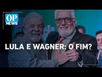 Lula vai demitir Jaques Wagner? Bastidores da crise no Senado | O POVO News