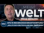 MEINUNG: Bolz mit klarer Haltung! AfD entzaubern in Regierungsverantwortung!