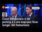 Caso de Bolsonaro é de polícia e Lula deveria se distanciar dele, diz Sakamoto