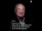 Edgar Morin è morto. Addio al grande pensatore francese, ultimo erede dell’Illuminismo