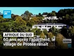 Afrique du Sud : 60 ans après l'apartheid, le village de Protea renaît • FRANCE 24