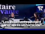 Meurtre de Marie-Pascale Sidolle: les ossements peuvent-ils dire la vérité?