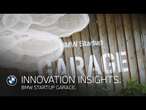 BMW Innovation Insights. BMW Startup Garage.