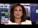 Judge Jeanine: The Harris campaign knows her views are 'reprehensible to the public'