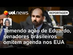 Senadores brasileiros omitem agenda nos EUA para evitar ação de Eduardo Bolsonaro | Mariana Sanches