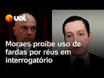 Moraes manda 'kids pretos' tirarem a farda em interrogatório sobre trama golpista do 8 de janeiro