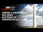 Confira a abertura das urnas eleitorais em Washington D.C. | LIVE CNN