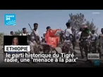 Ethiopie : le parti historique du Tigré radié, une "menace à la paix", selon le parti