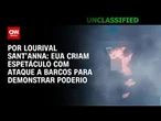 Análise: EUA criam espetáculo com ataque a barcos para demonstrar poderio americano | CNN PRIME TIME
