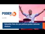 Sebastião Melo diz que políticos podem defender ditadura