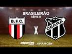 BOTAFOGO-SP X CEARÁ AO VIVO | 36ª RODADA BRASILEIRÃO SÉRIE B COM LIUÊ GÓIS