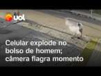 Celular explode no bolso de homem enquanto ele varia rua na Bahia; vídeo mostra momento da explosão