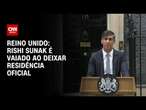 Reino Unido: Rishi Sunak é vaiado ao deixar residência oficial | BASTIDORES CNN