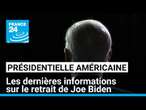 Joe Biden a pris sa décision samedi, en petit comité • FRANCE 24